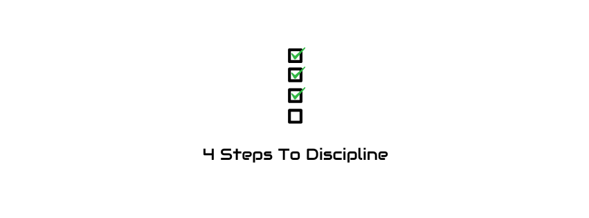 A checklist with five boxes, three checked and one empty, titled "4 Steps to Discipline."