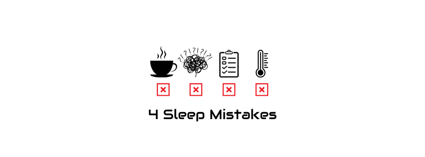 Icons of coffee, stress, checklist, and thermometer with red Xs underneath, titled '4 Sleep Mistakes'
